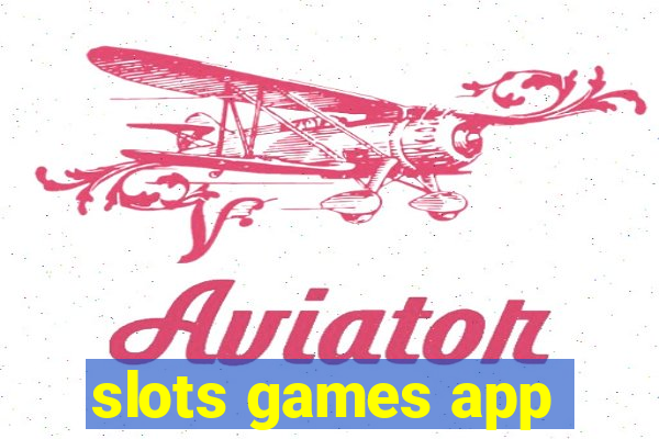 slots games app